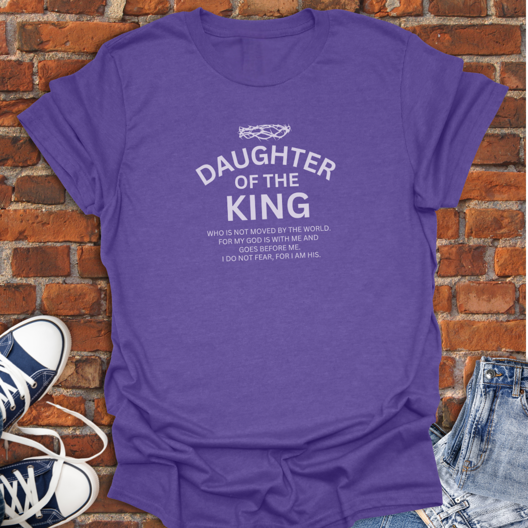 Daughter of The King Faith T-Shirt size XS to 5XL