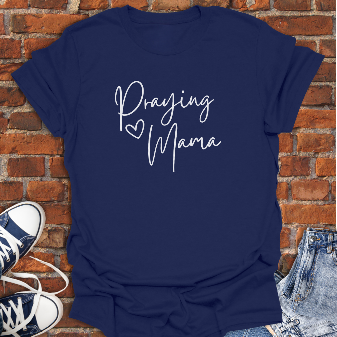 Praying Mama Faith T-Shirt size XS to 5XL