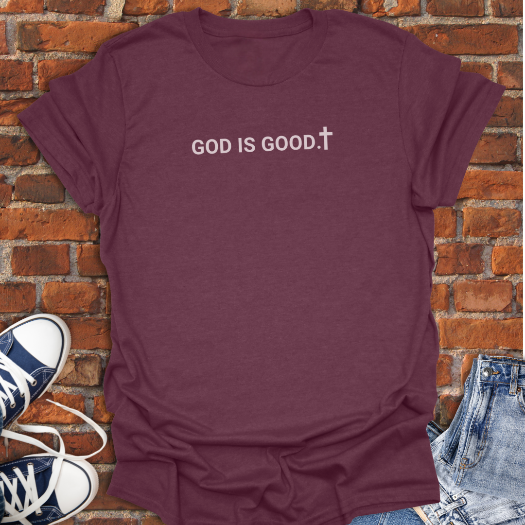 God is Good Faith T-Shirt size XS to 5XL