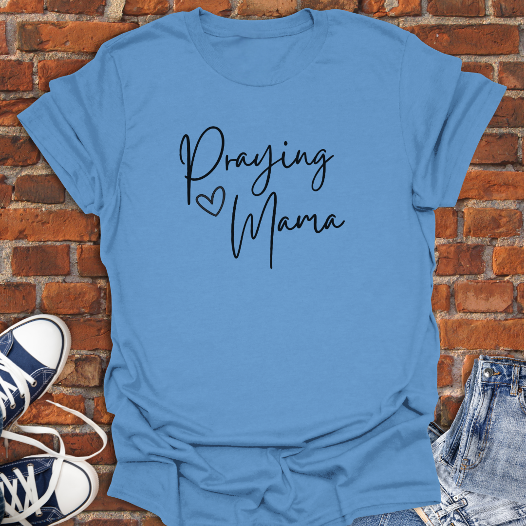 Praying Mama Faith T-Shirt size XS to 5XL