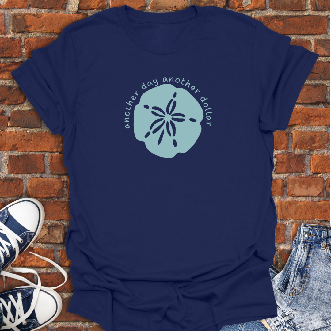 Sand Dollar -Another Day Another Dollar Softstyle T-Shirt size XS to 5XL
