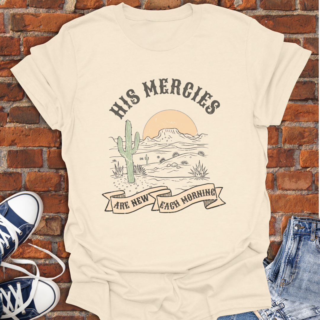 His Mercies Are New Each Morning -desert sunrise Faith T-Shirt size XS to 5XL