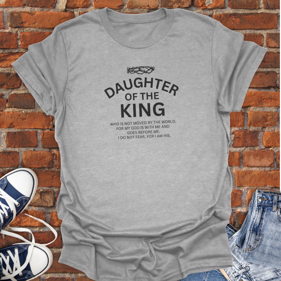 Daughter of The King Faith T-Shirt size XS to 5XL