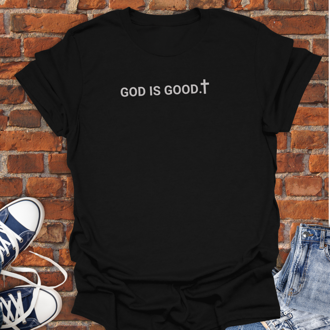 God is Good Faith T-Shirt size XS to 5XL
