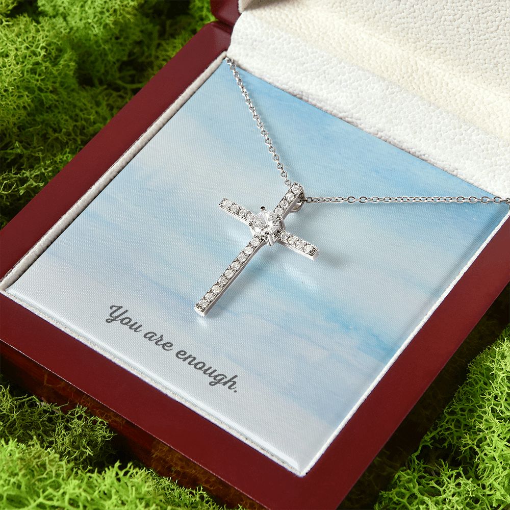 Perfect Gift for Her - You are enough -Cross necklace