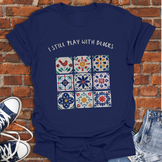 I Still Play with Blocks Softstyle T-Shirt size XS to 5XL