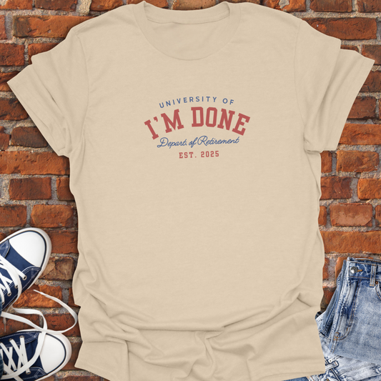 I'm Done -personalized Softstyle T-Shirt size XS to 5XL