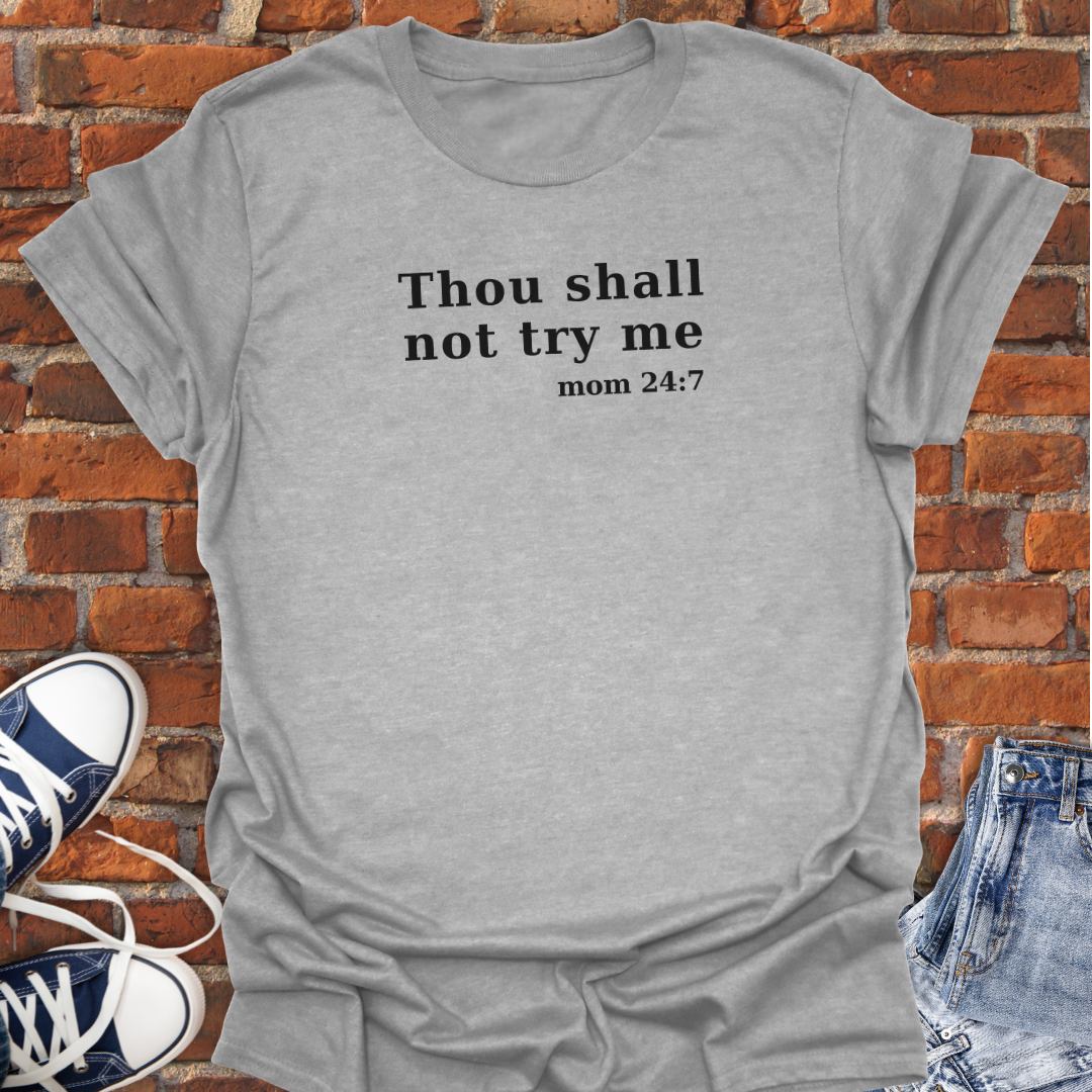 Thou Shall Not Try Me Softstyle T-Shirt size XS to 5XL