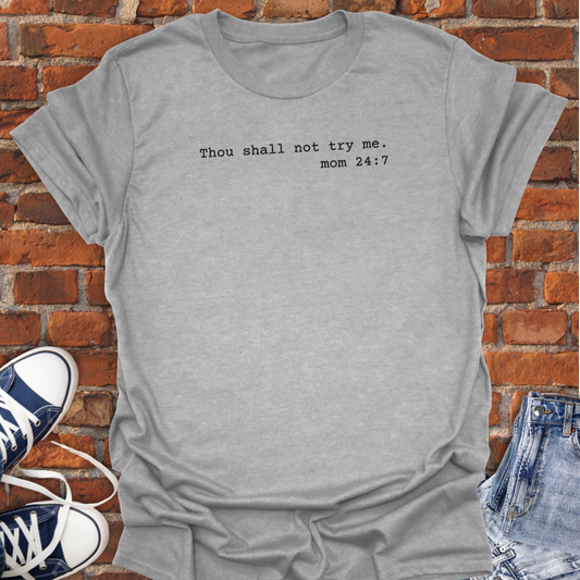 Thou Shall Not Try Me minimalist Softstyle T-Shirt size XS to 5XL