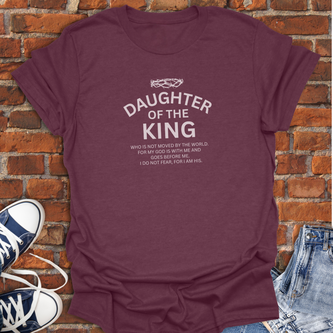 Daughter of The King Faith T-Shirt size XS to 5XL