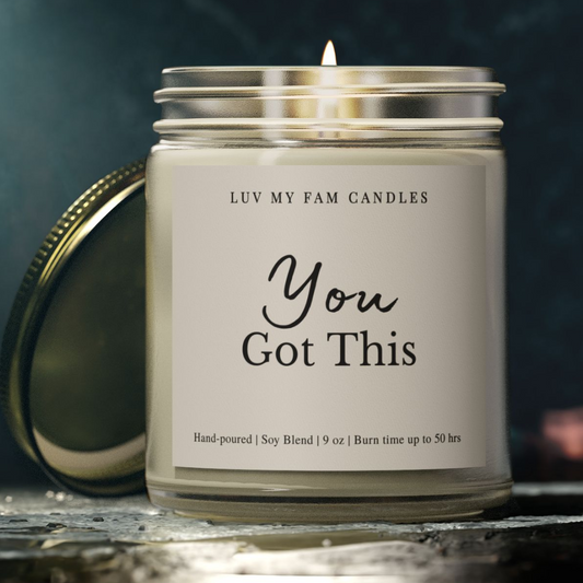 You Got This – Encouragement Candle | 9oz Coconut Apricot Wax