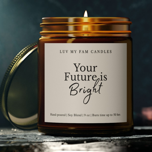 Your Future is Bright – Graduation or New Chapter Candle | 9oz Coconut Apricot Wax