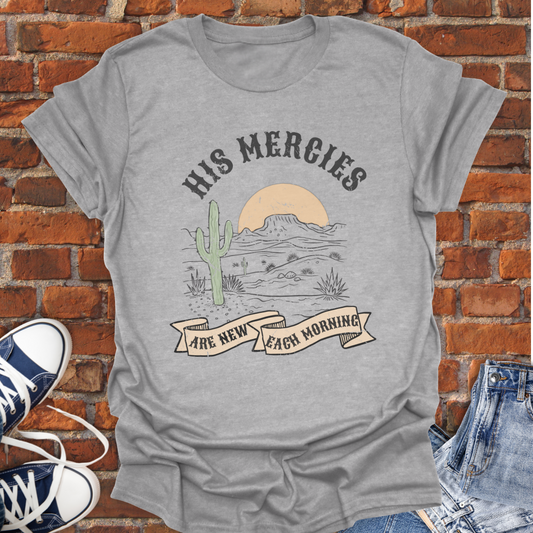 His Mercies Are New Each Morning -desert sunrise Faith T-Shirt size XS to 5XL