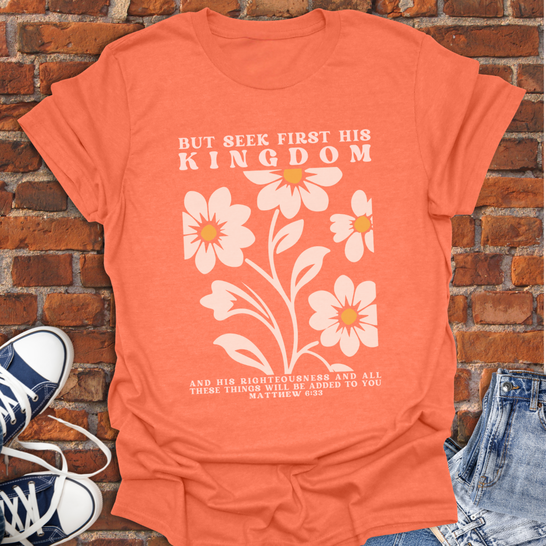 But Seek First -floral botanical -Matthew 6:33 Faith T-Shirt size XS to 5XL