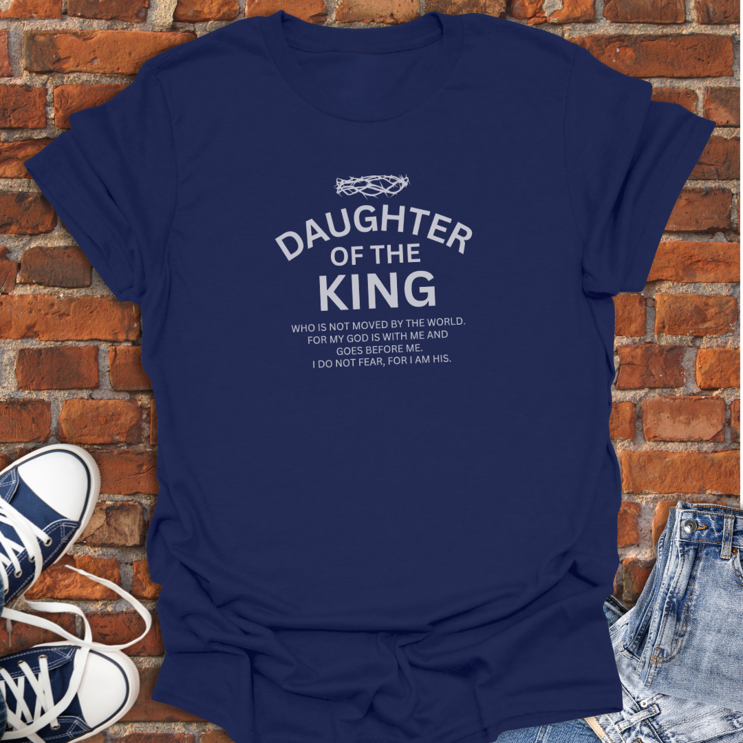 Daughter of The King Faith T-Shirt size XS to 5XL