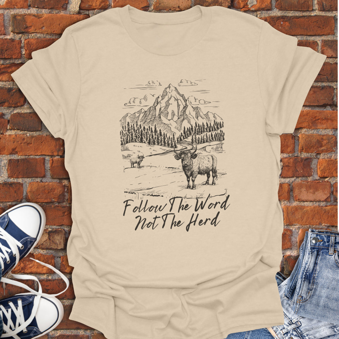 Follow the Word Not the Herd Faith T-Shirt size XS to 5XL