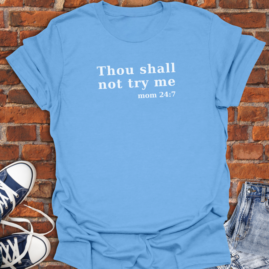 Thou Shall Not Try Me Softstyle T-Shirt size XS to 5XL