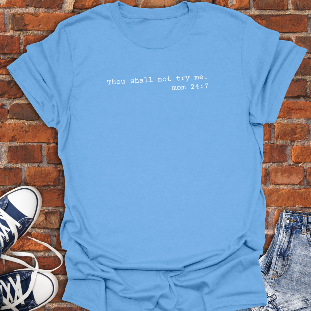 Thou Shall Not Try Me minimalist Softstyle T-Shirt size XS to 5XL