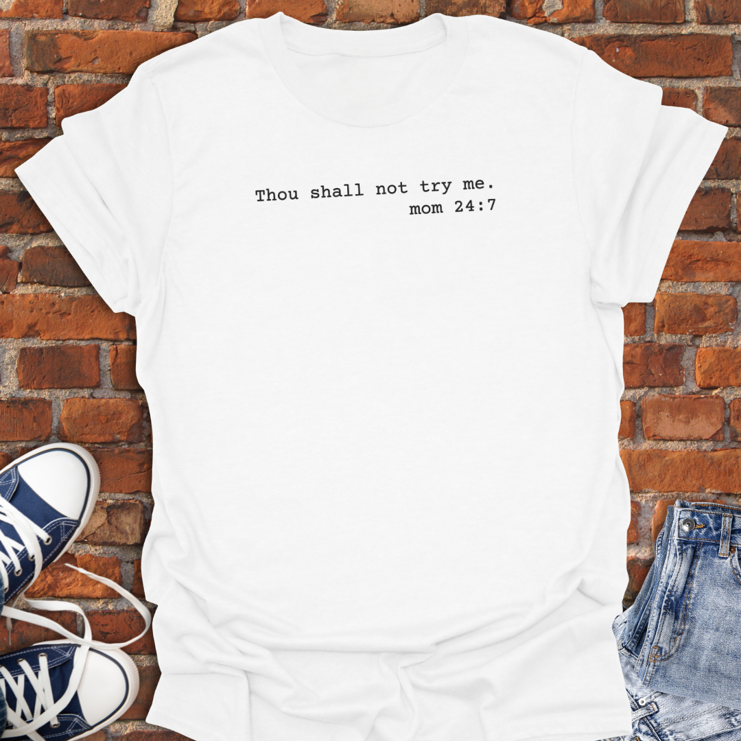 Thou Shall Not Try Me minimalist Softstyle T-Shirt size XS to 5XL