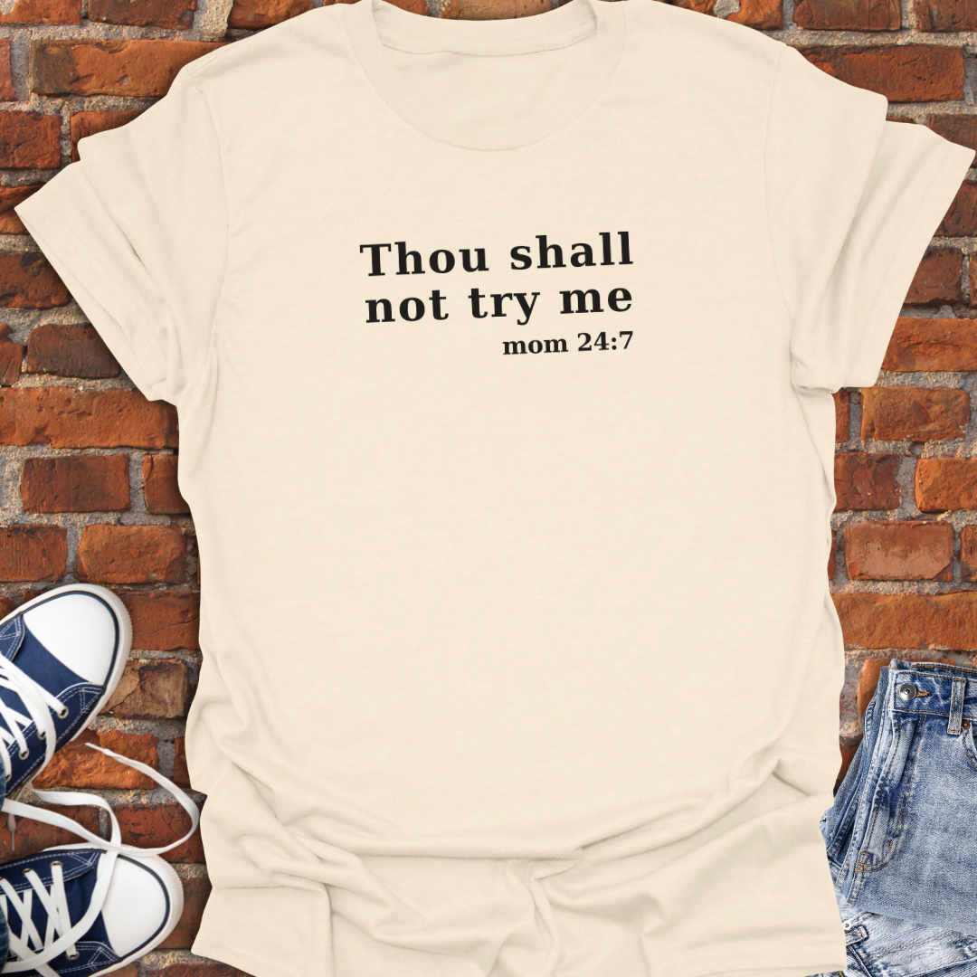 Thou Shall Not Try Me Softstyle T-Shirt size XS to 5XL