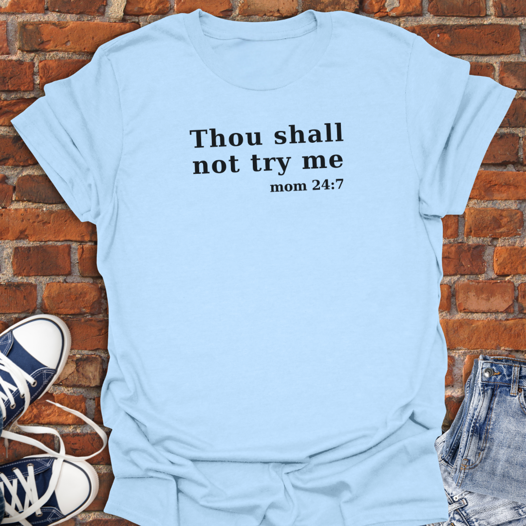 Thou Shall Not Try Me Softstyle T-Shirt size XS to 5XL