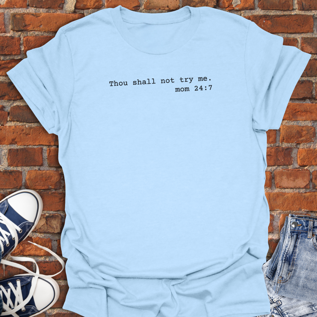 Thou Shall Not Try Me minimalist Softstyle T-Shirt size XS to 5XL