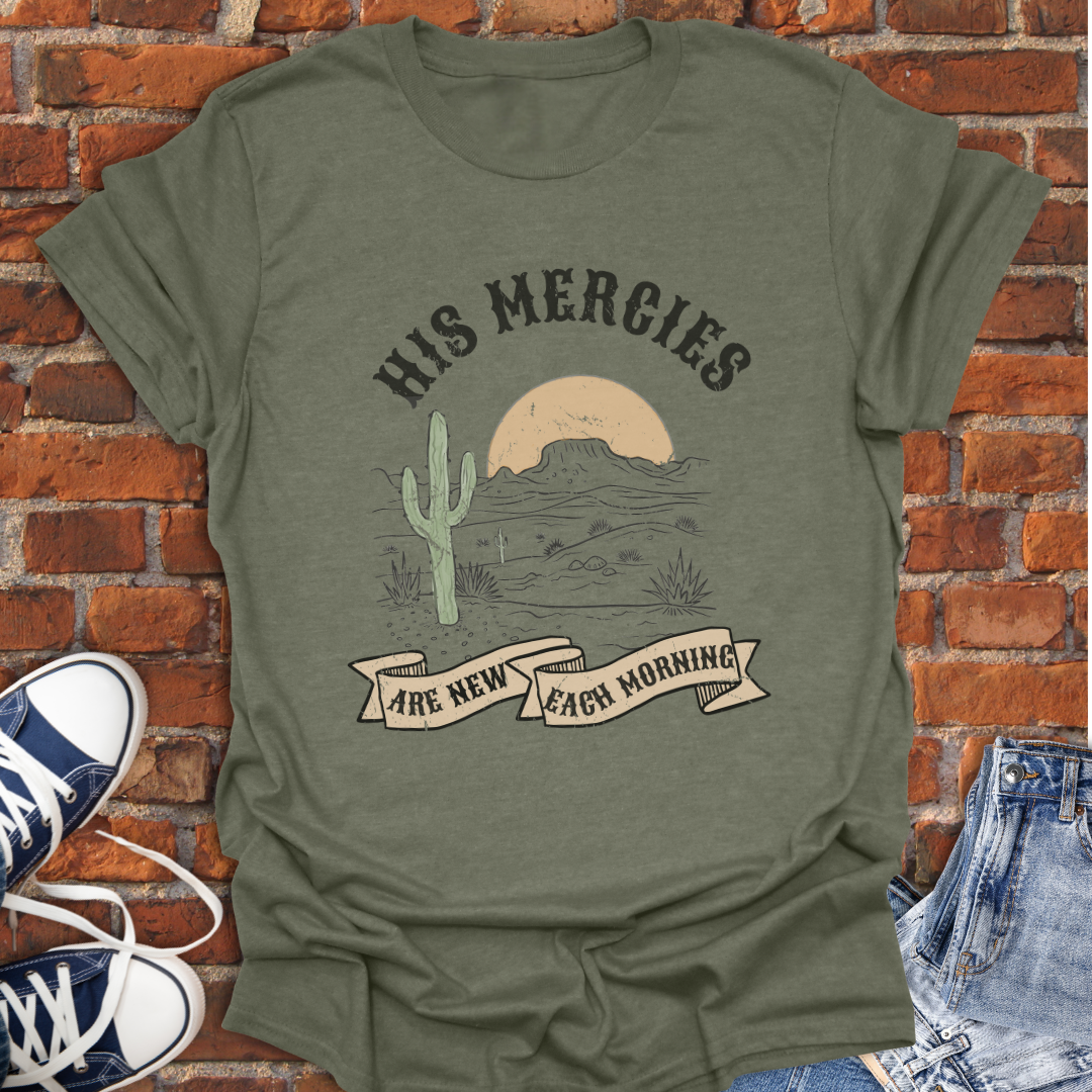 His Mercies Are New Each Morning -desert sunrise Faith T-Shirt size XS to 5XL