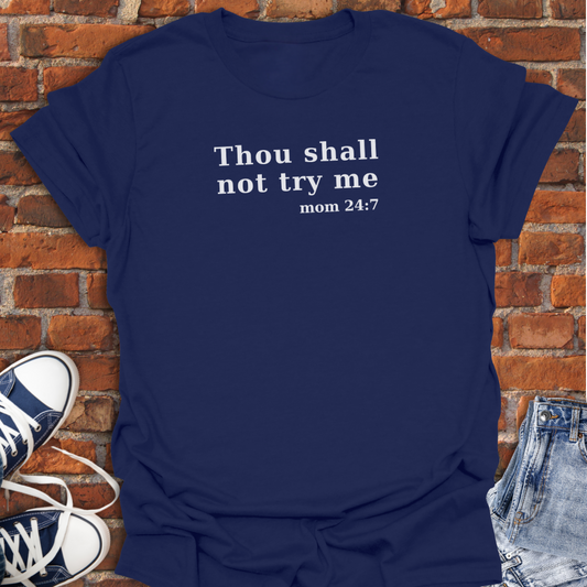 Thou Shall Not Try Me Softstyle T-Shirt size XS to 5XL