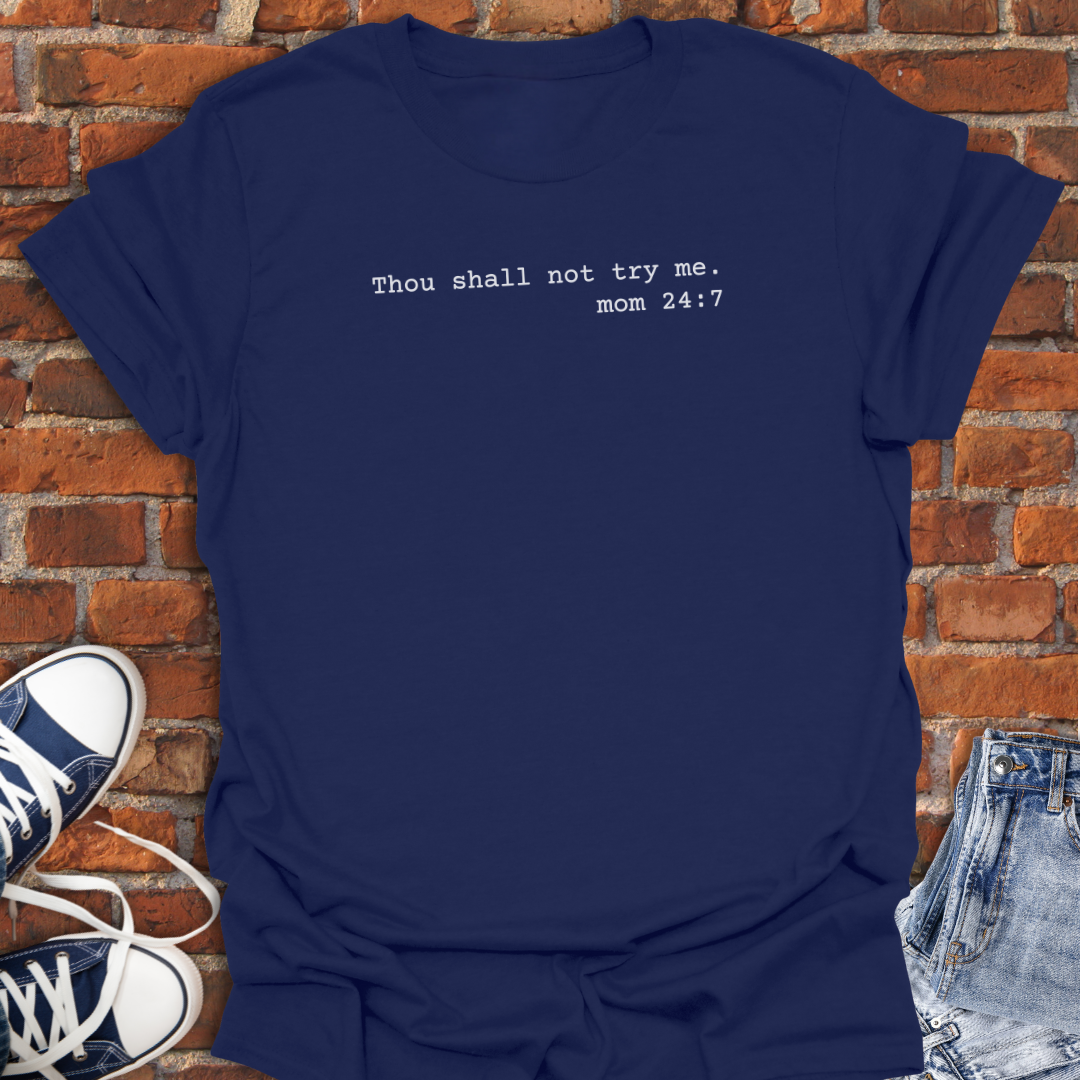 Thou Shall Not Try Me minimalist Softstyle T-Shirt size XS to 5XL