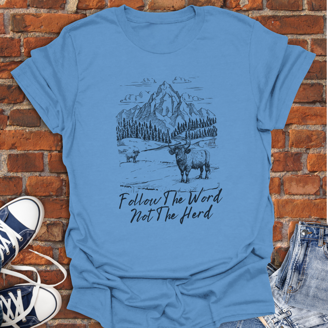 Follow the Word Not the Herd Faith T-Shirt size XS to 5XL