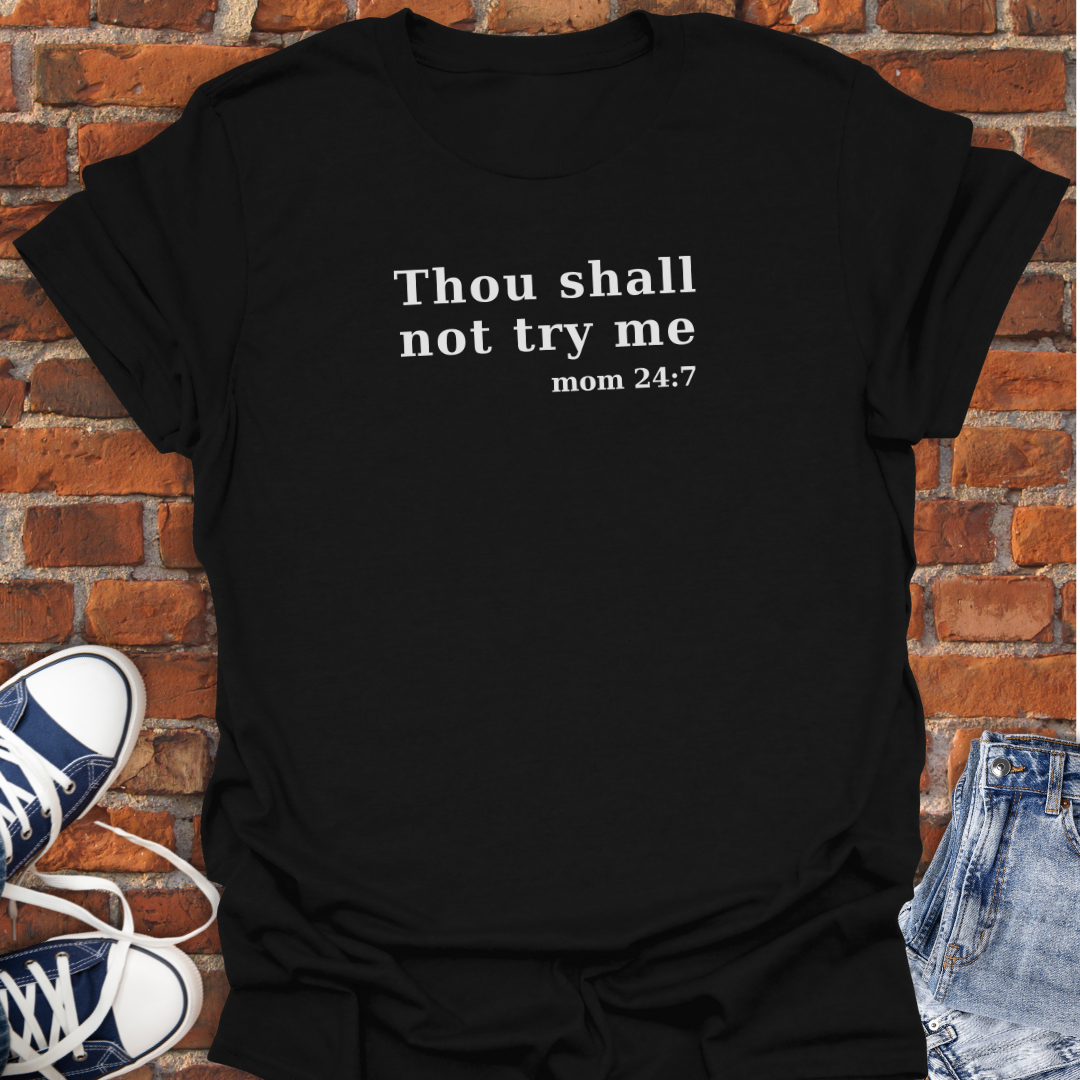 Thou Shall Not Try Me Softstyle T-Shirt size XS to 5XL
