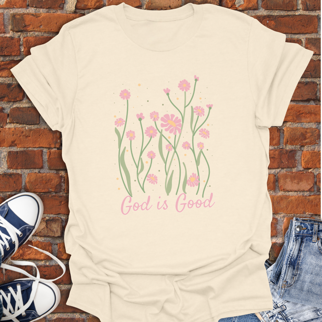 God is Good -pink flowers Faith T-Shirt size XS to 5XL