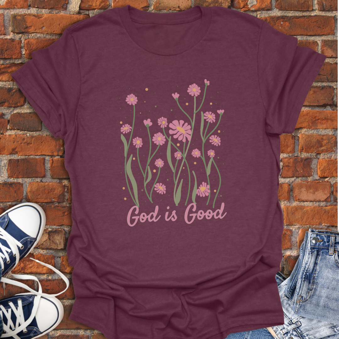 God is Good -pink flowers Faith T-Shirt size XS to 5XL