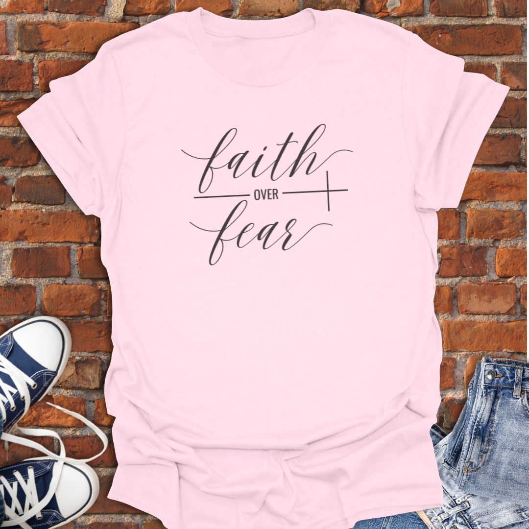 Faith Over Fear -cross Faith T-Shirt size XS to 5XL